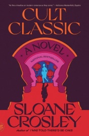 Cult Classic - Sloane Crosley