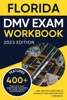 Book Florida DMV Exam Workbook: 400+ Practice Questions to Navigate Your DMV Exam With Confidence