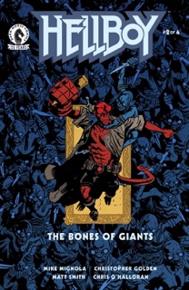 Hellboy: The Bones of Giants #2 by Mike Mignola, Christopher Golden & Matt Smith