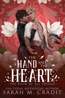 The Hand and the Heart by Sarah M. Cradit