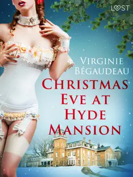 Christmas Eve at Hyde Mansion – Erotic Short Story