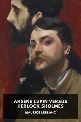 Read: Arsène Lupin Versus Herlock Book Sholmes
