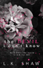 The Devil I Don't Know: An Arranged Marriage Mafia Romance - L.K. Shaw