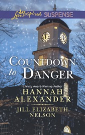 Countdown to Danger - Hannah Alexander & Jill Elizabeth Nelson