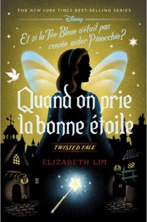 Twisted Tale - Quand on prie la bonne étoile by Elizabeth Lim