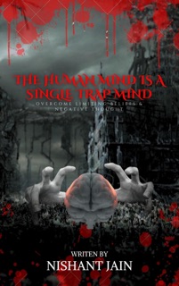 The Human Mind Is A Single Trap Mind by Nishant Jain