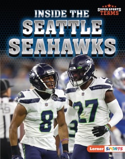 Inside the Seattle Seahawks by Josh Anderson