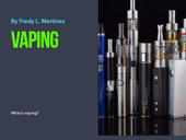 VAPING - Fredy L. Martinez B.