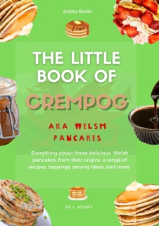 The Little Book of Crempog by L. Heart