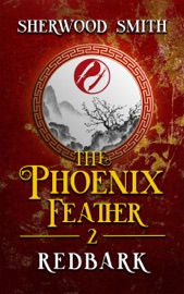 The Phoenix Feather II: Redbark - Sherwood Smith