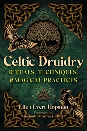 Celtic Druidry - Ellen Evert Hopman & Kenneth Proefrock