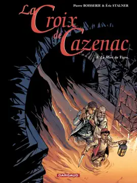 Read: Book La Croix de Cazenac - Tome 8 - La Mort du Tigre