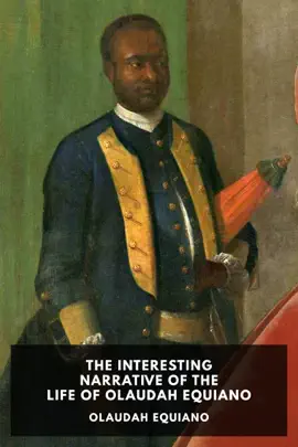 Read: The Interesting Narrative of the Life of Olaudah Equiano Book