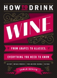 How to Drink Wine - Carlo DeVito