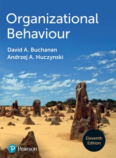 Organizational Behaviour by David A. Buchanan & Andrzej A Huczynski