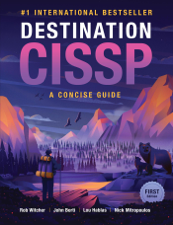 Destination CISSP - Rob Witcher, John Berti, Lou Hablas &amp; Nick Mitropoulos Cover Art
