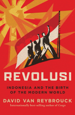 Revolusi: Indonesia and the Birth of the Modern World - David van Reybrouck Cover Art