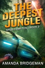 The Deepest Jungle (Spud Compton 2) - Amanda Bridgeman