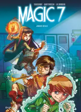 Read: Magic 7 - Tome Book 1 - Jamais seuls