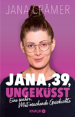 Jana, 39, ungeküsst - Jana Crämer