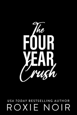 The Four Year Crush