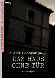 DAS HAUS OHNE TÜR - ERZÄHLUNGEN - Christian Dörge, Günter Teske, Kurt Letsche & János Fülöp