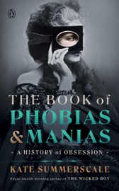 The Book of Phobias and Manias - Kate Summerscale