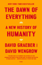 The Dawn of Everything - David Graeber &amp; David Wengrow Cover Art