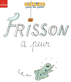 Frisson a peur Aurore CALLIAS & Pascal Brissy