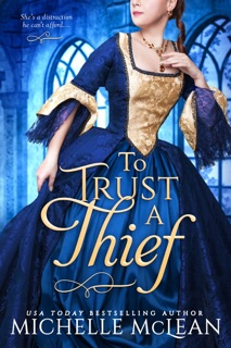 To Trust A Thief by Michelle McLean