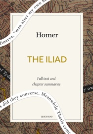 The Iliad: A Quick Read edition - Quick Read & Homer