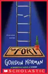 The Fort by Gordon Korman Book Summary, Reviews and Downlod
