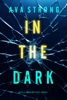 Book In The Dark (An Elle Keen FBI Suspense Thriller—Book 1)