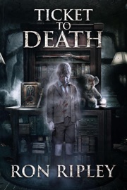 Ticket to Death - Ron Ripley, Sam Lesek & Scare Street