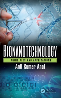 Bionanotechnology by Anil Kumar Anal