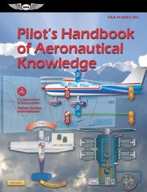 Pilot's Handbook of Aeronautical Knowledge - Federal Aviation Administration (FAA)