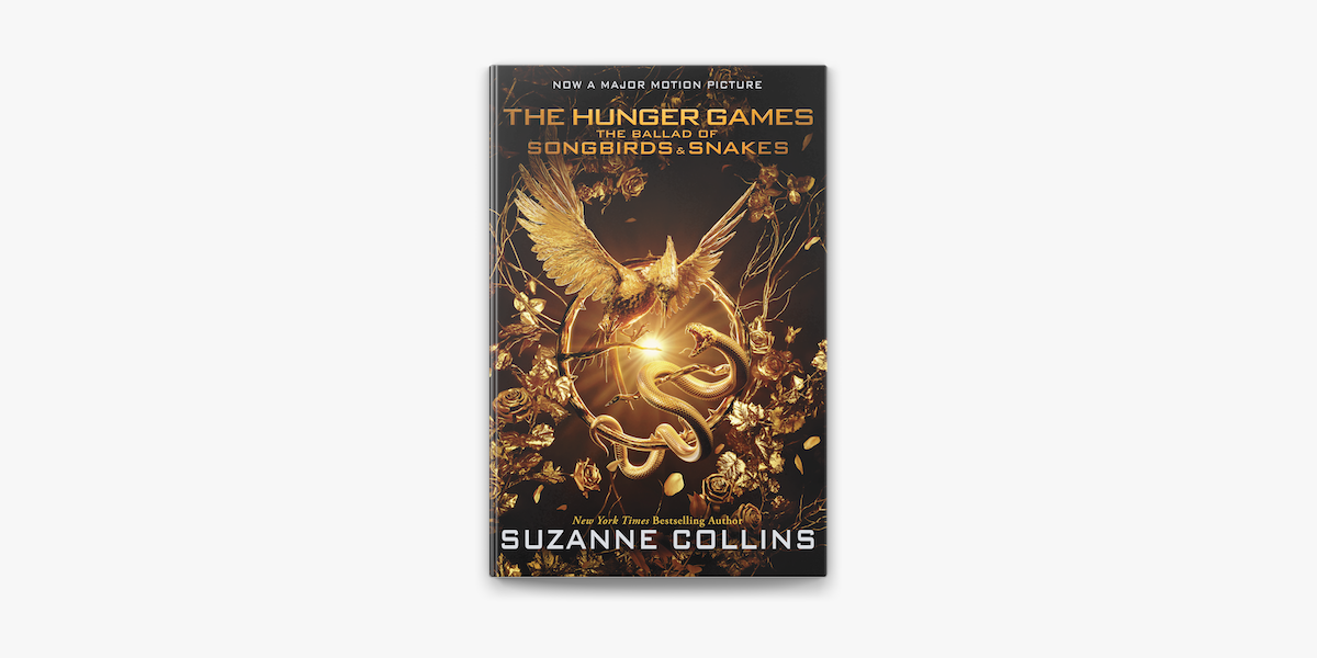 The Ballad of Songbirds and Snakes (A Hunger Games Novel)