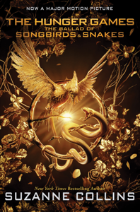 The Ballad of Songbirds and Snakes (A Hunger Games Novel) - Suzanne Collins Cover Art