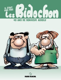 Il était une fois - Tome 1 - Les bidochons : 40 ans de bonheur absolu - Binet