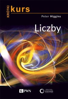 Krótki kurs. Liczby by Peter M. Higgins