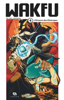 Read: Wakfu Manga - Tome 4 - Book L'Errance des Eliatropes