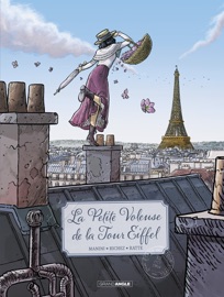 La petite voleuse de la tour Eiffel - Tome 1 - Jack Manini & Hervé Richez