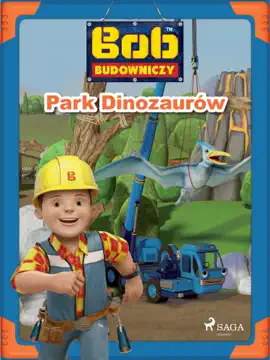 Read: Bob Book Budowniczy - Park Dinozaurów