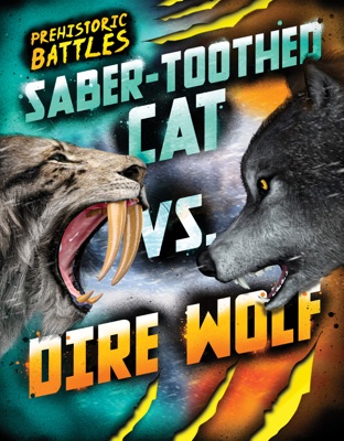 Saber-toothed Cat vs. Dire Wolf