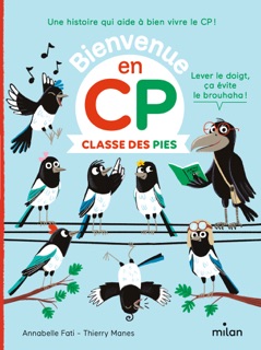 Classe des Pies by Annabelle Fati, Thierry Manes & Catherine Gueguen