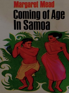 Coming of Age in Samoa: A Psychological Study of Primitive Youth for Western Civilisation by Margaret Mead