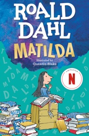 Matilda - Roald Dahl & Quentin Blake