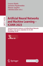 Artificial Neural Networks and Machine Learning – ICANN 2023 - Lazaros Iliadis, Antonios Papaleonidas, Plamen Angelov & Chrisina Jayne