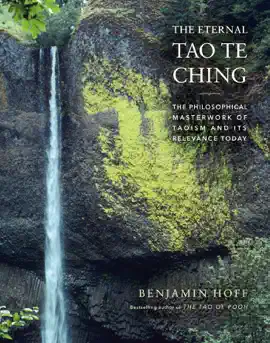 The Eternal Tao Te Ching