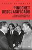 Pinochet desclasificado - Peter Kornbluh